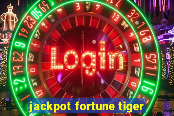 jackpot fortune tiger